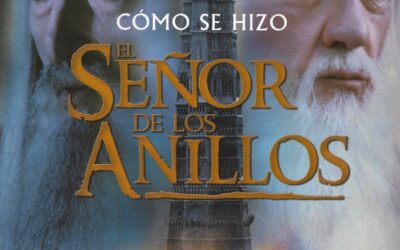 Cómo se hizo ‘El Señor de los Anillos’