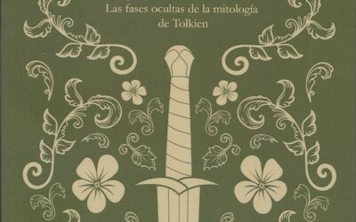 El legendarium revelado – Las fases ocultas de la mitología de Tolkien