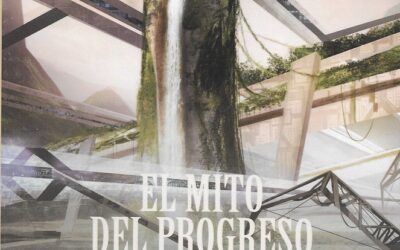 El Mito del Progreso – La literatura de William Morris, J.R.R. Tolkien y Ursula K. Le Guin