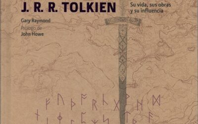 J.R.R. Tolkien – Su vida, sus obras y su influencia
