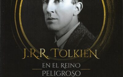 J.R.R. Tolkien en el Reino Peligroso