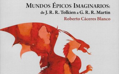 Mundos épicos imaginarios – De J.R.R. Tolkien a G.R.R. Martin