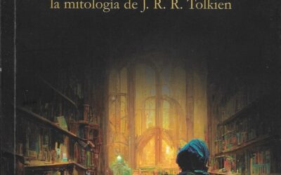 Reconstruyendo Arda – Una nueva estructura para la mitología de J.R.R. Tolkien